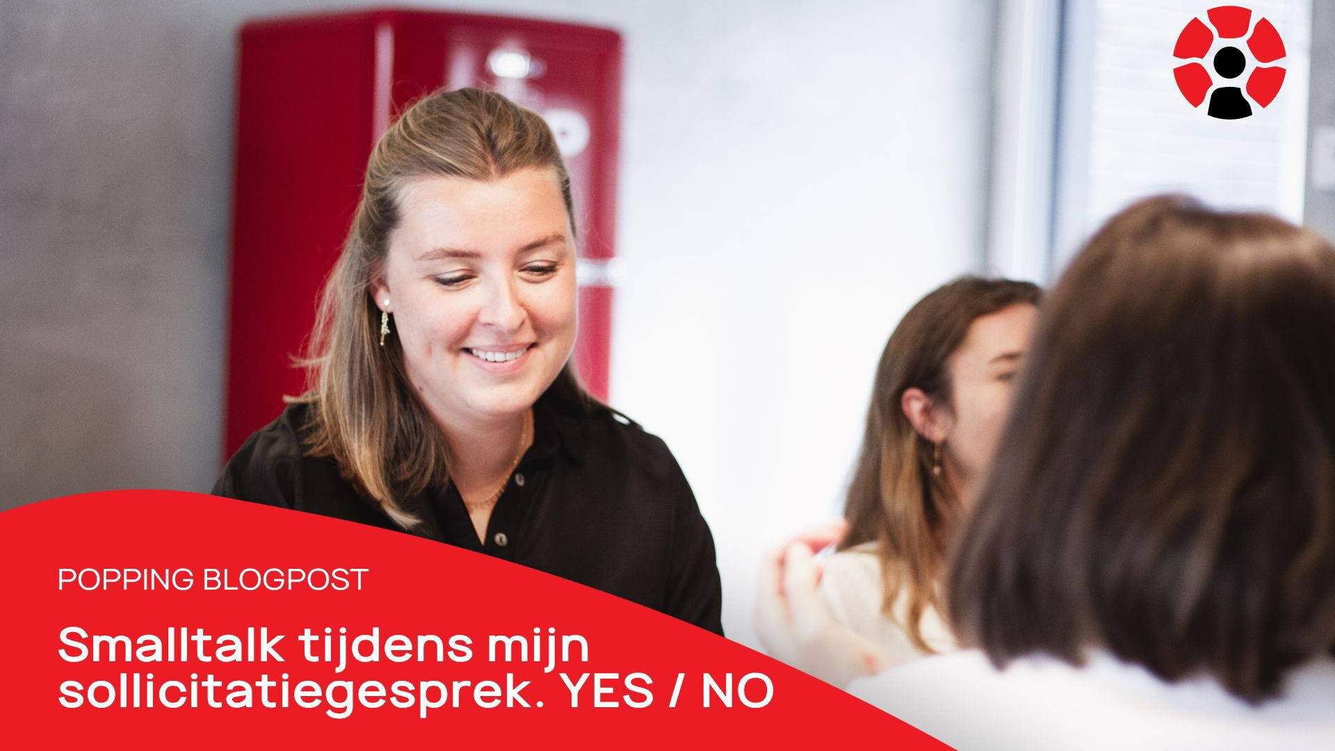 BLOG Smalltalk tijdens mijn sollicitatie yes or no