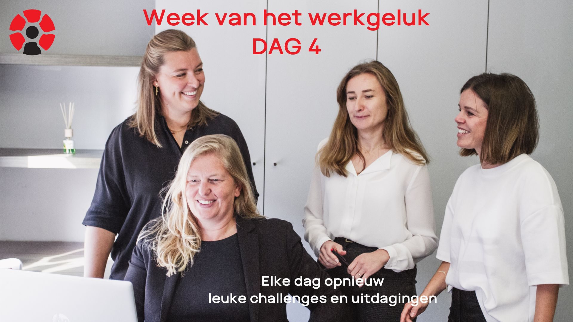 Week van het werkgeluk dag 4